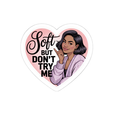 Heartfelt Kiss-Cut Stickers - Soft But Don't Try Me, Planner Stickers, Laptop Decor, Girly Aesthetic, Gifts for Her