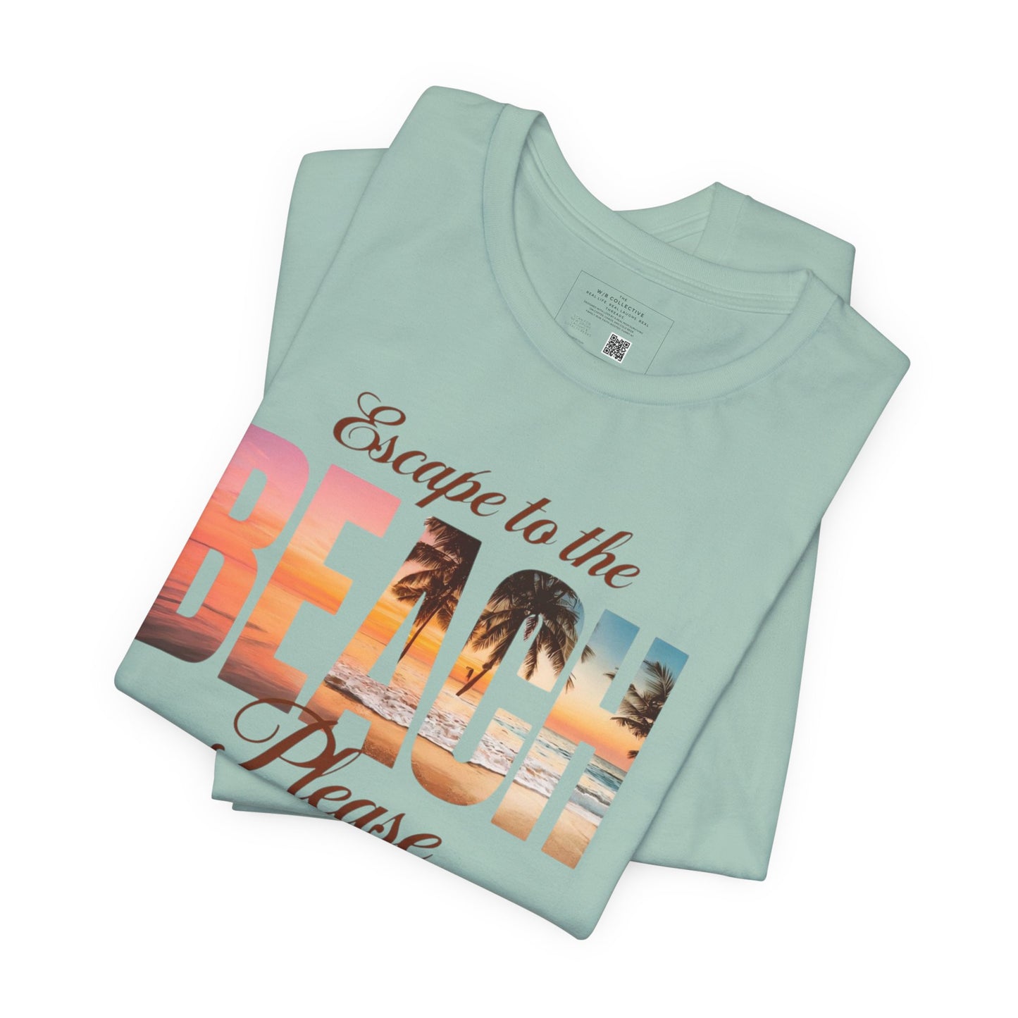 Escape to the Beach Unisex Tee, Summer T-Shirt, Beachwear, Vacation Shirt, Gift for Beach Lovers, Casual Summer Top