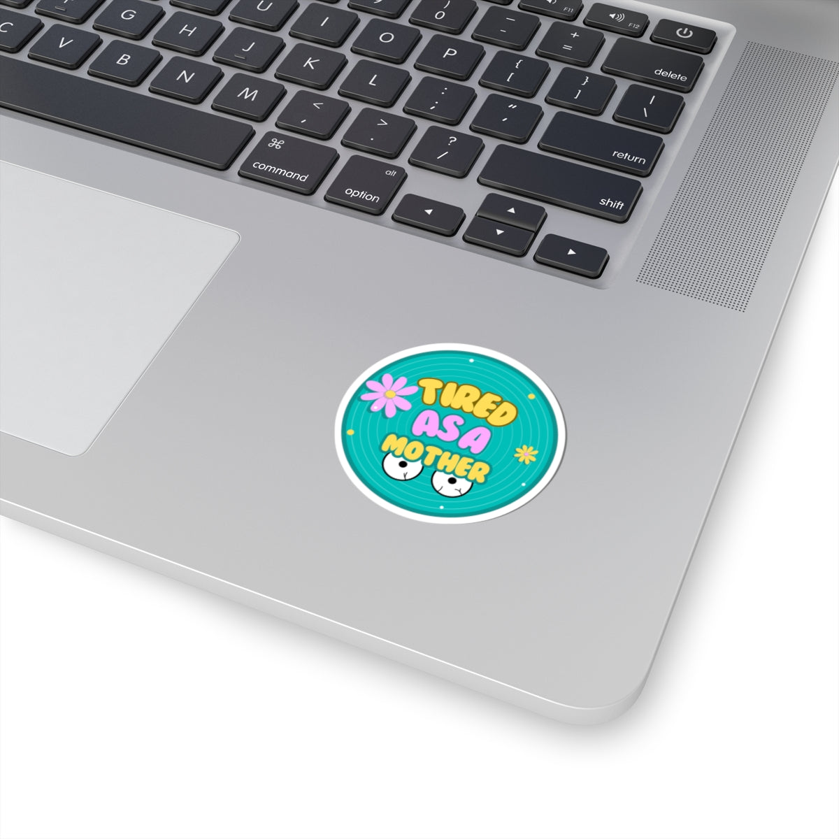 Tired as a Mother Kiss-Cut Stickers - Fun Mother's Day Gift for Moms