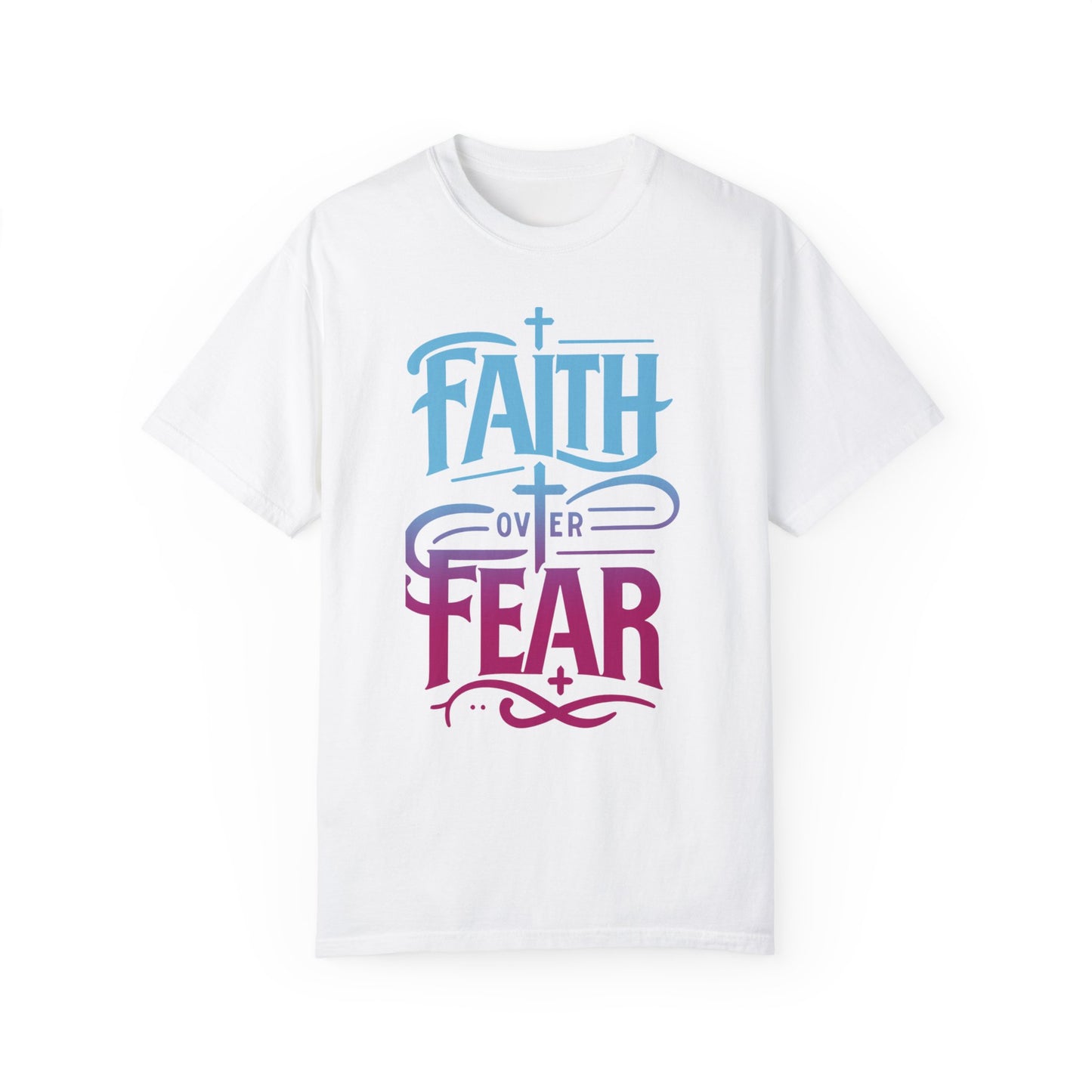 Faith over Fear T-shirt