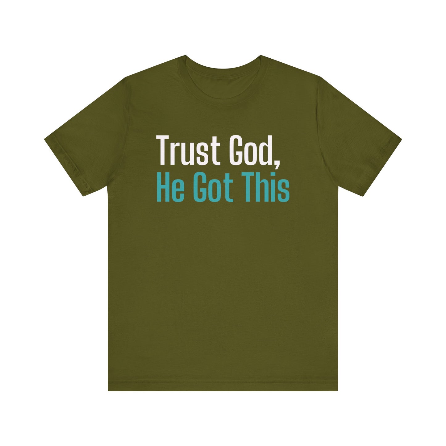 Inspirational Unisex Jersey Tee - "Trust God, He Got This"-Embrace Divine Assurance