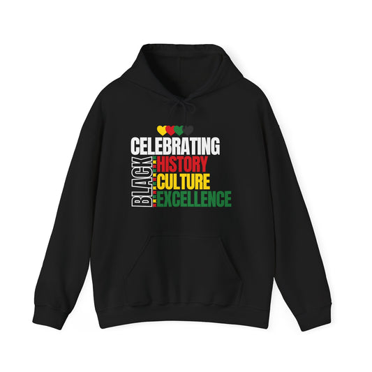 Celebrating Black History Culture Excellence Hoodie (White Letters)