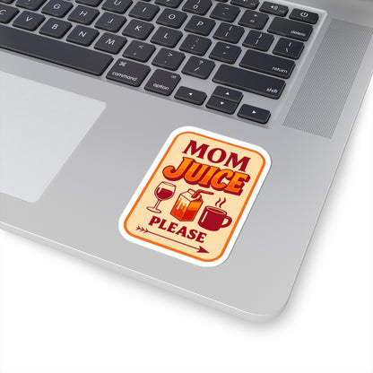 Mom Juice Please Kiss-Cut Stickers - Fun Gift for Moms, Laptop Decal, Coffee Lovers, Parenting Humor, Home Decor