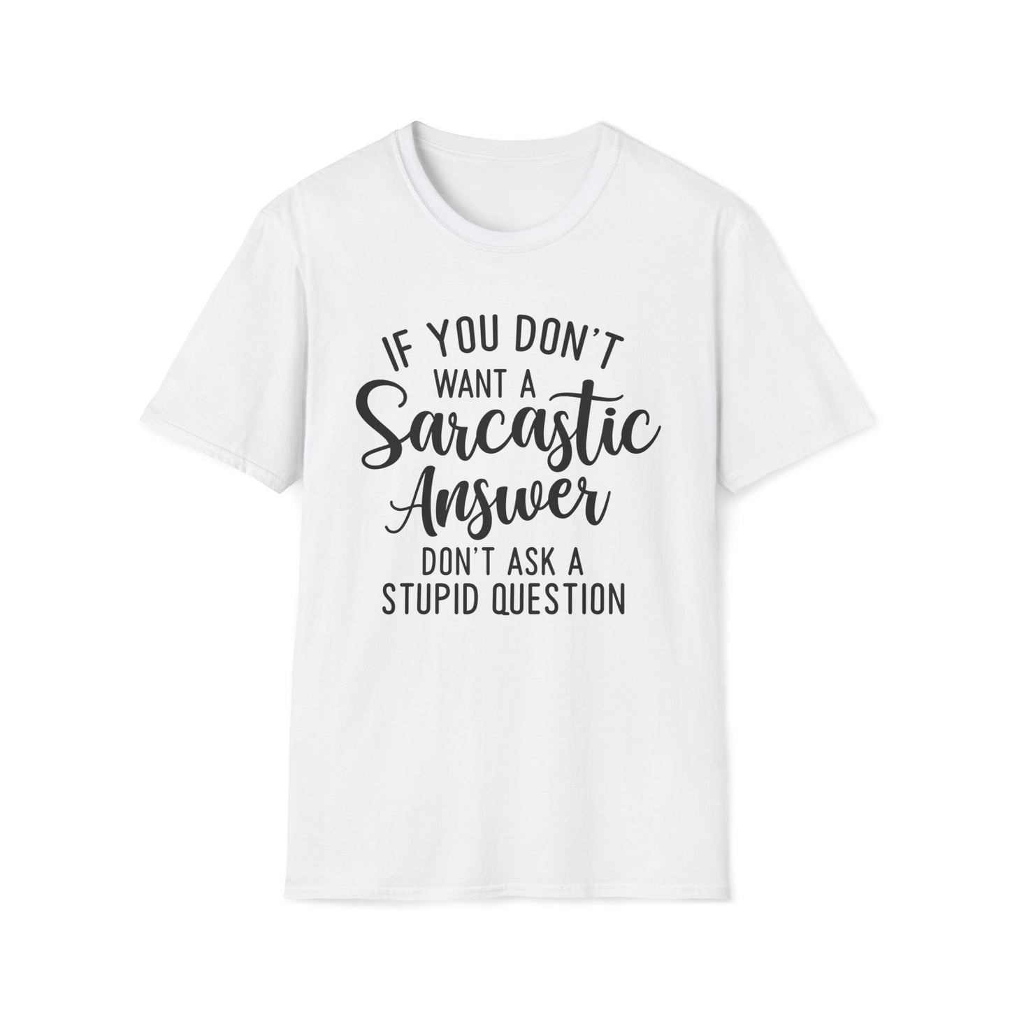 Don't Ask Me T-shirt