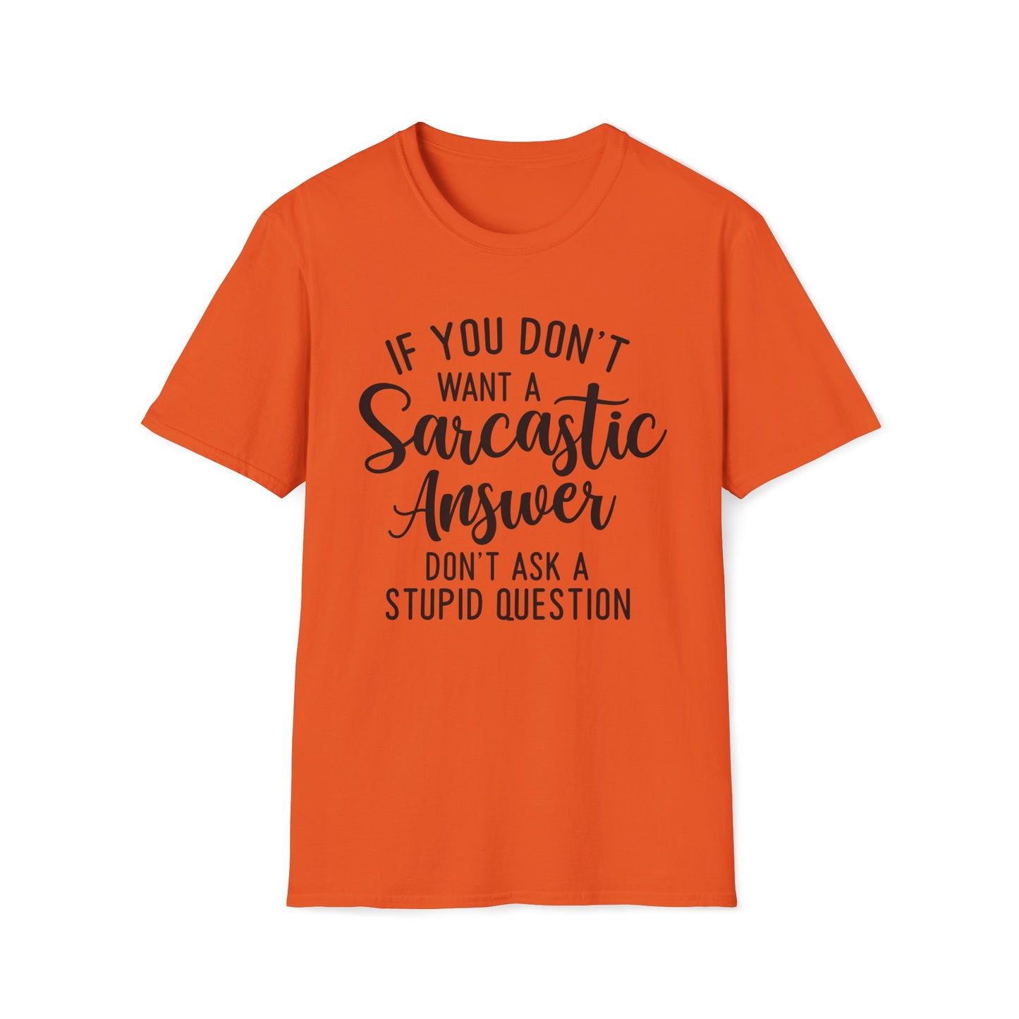 Don't Ask Me T-shirt