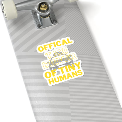 Official Taxi Driver of Tiny Humans Sticker - Fun Parent Humor