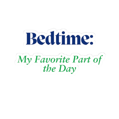Bedtime Kiss-Cut Stickers - My Favorite Part of the Day