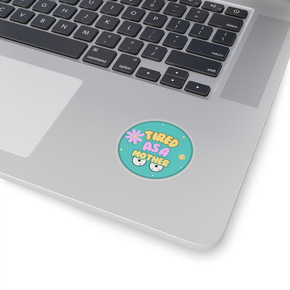 Tired as a Mother Kiss-Cut Stickers - Fun Mother's Day Gift for Moms