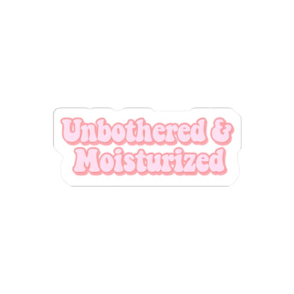 Unbothered & Moisturized Kiss-Cut Stickers - Cute Planner Decor, Laptop Stickers, Self-Care Gifts, Aesthetic Stickers, Wellness Motivation