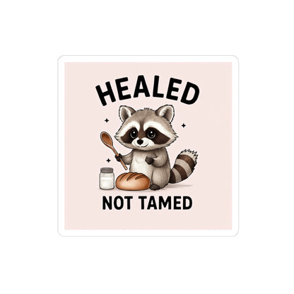 Healed Not Tamed Raccoon Stickers, Cute Animal Stickers, Laptop Decals, Planner Stickers, Gift for Animal Lovers