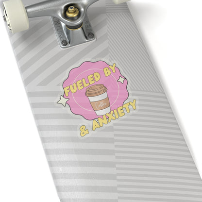 Kiss-Cut Sticker - Fueled by Coffee & Anxiety – Perfect for Laptops, Journals & Gifts