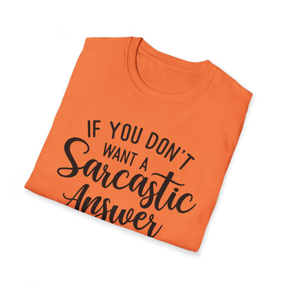 Don't Ask Me T-shirt