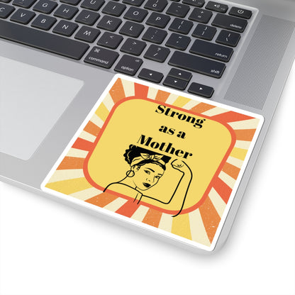 Strong as a Mother Stickers - Empowering Kiss-Cut Stickers for Moms