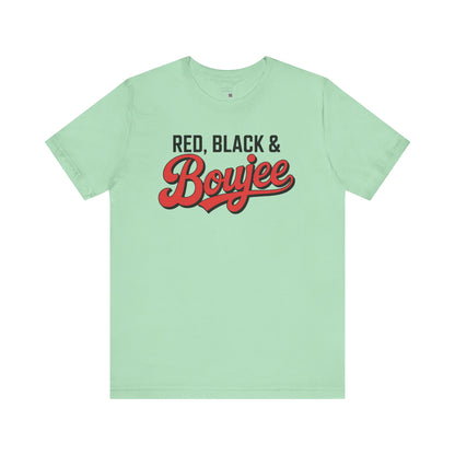 Red Black and Boujee T-Shirt – Funny July Tee, Boujee Black Girl Shirt, Cookout Ready Tee, Summer Sass Shirt for Women