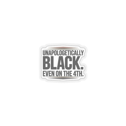 Empowering Kiss-Cut Stickers | Unapologetically Black, Laptop Decor, Black History Month, Self-Expression, Gift Idea, Juneteenth Sticker