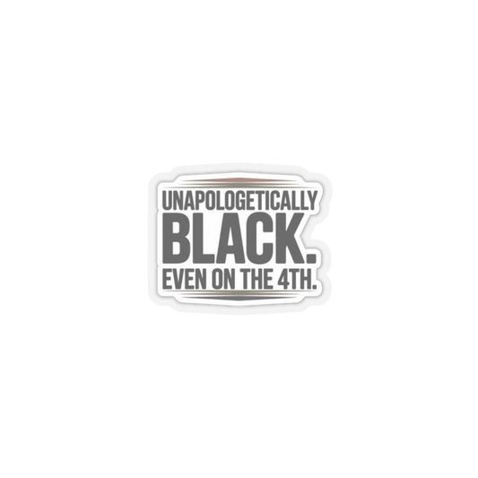 Empowering Kiss-Cut Stickers | Unapologetically Black, Laptop Decor, Black History Month, Self-Expression, Gift Idea, Juneteenth Sticker