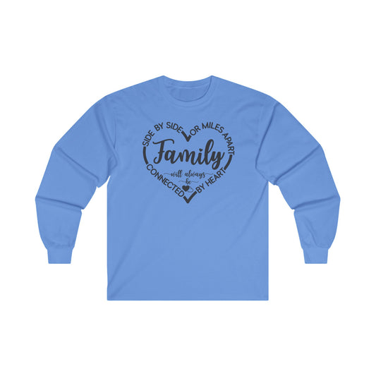 Family Will Always be Connected By Heart Long Sleeve Tee
