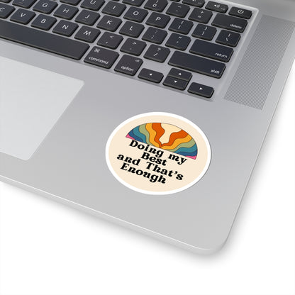 Doing My Best and That’s Enough" Circle Sticker – Give Yourself Credit