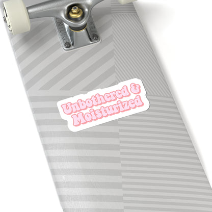 Unbothered & Moisturized Kiss-Cut Stickers - Cute Planner Decor, Laptop Stickers, Self-Care Gifts, Aesthetic Stickers, Wellness Motivation