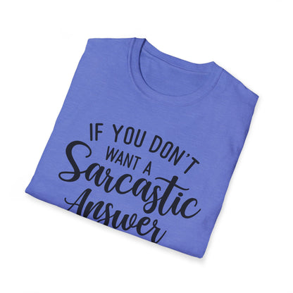 Don't Ask Me T-shirt