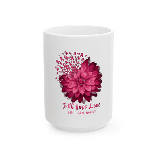 Faith Hope Love Breast Cancer Awareness Ceramic Mug, (11oz, 15oz)