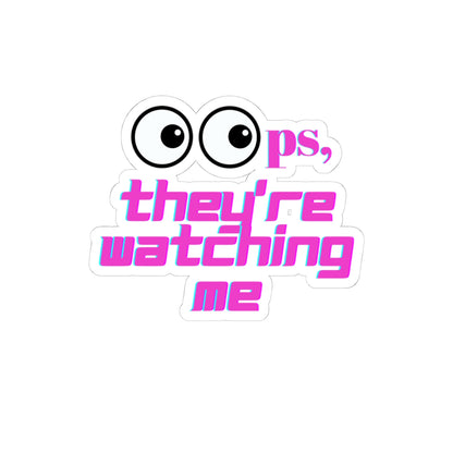 Funny Kiss-Cut Stickers - 'Oops, They're Watching Me' Decals for Laptops & Notebooks