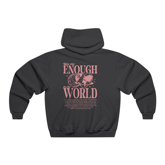 You Are Enough For this World Hooded Sweatshirt