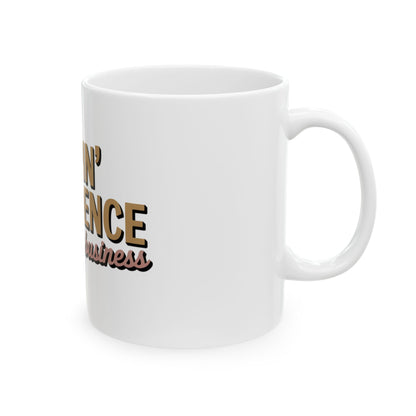 Sippin' Confidence Mug - Motivational Ceramic Coffee Cup, Unique Gift for Coffee Lovers, Office Decor, Inspirational Drinkware