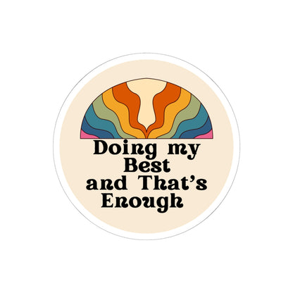 Doing My Best and That’s Enough" Circle Sticker – Give Yourself Credit