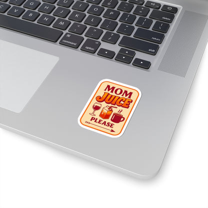 Mom Juice Please Kiss-Cut Stickers - Fun Gift for Moms, Laptop Decal, Coffee Lovers, Parenting Humor, Home Decor