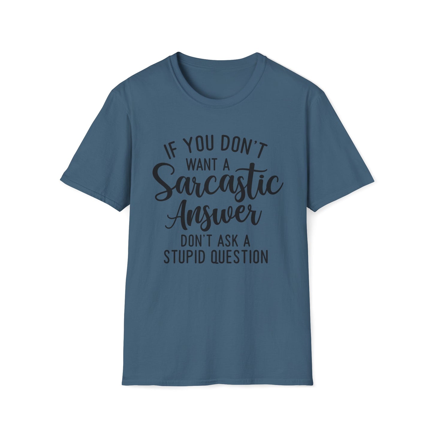 Don't Ask Me T-shirt
