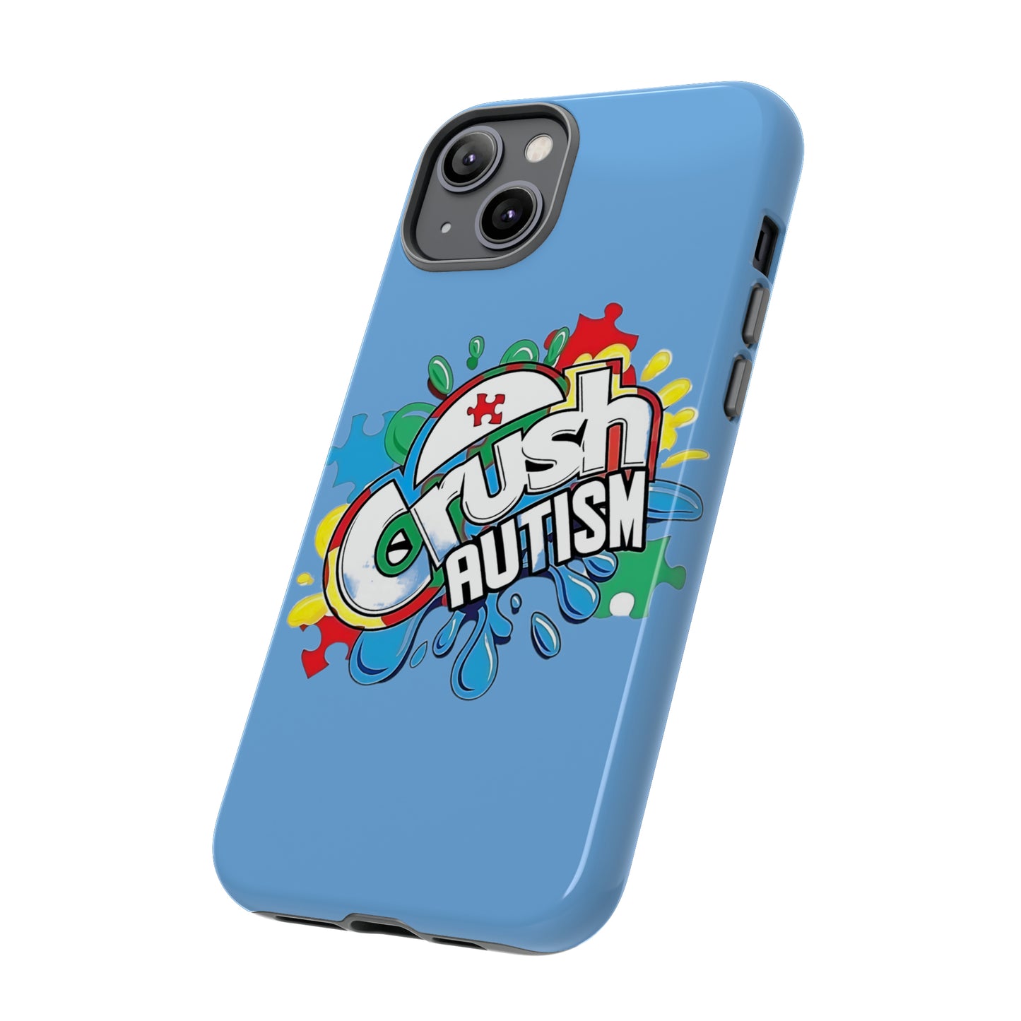 Crush Autism Tough  Phone Cases