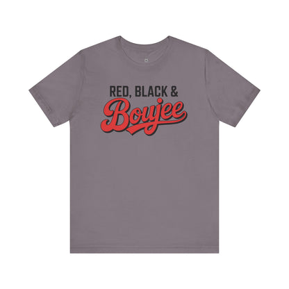 Red Black and Boujee T-Shirt – Funny July Tee, Boujee Black Girl Shirt, Cookout Ready Tee, Summer Sass Shirt for Women