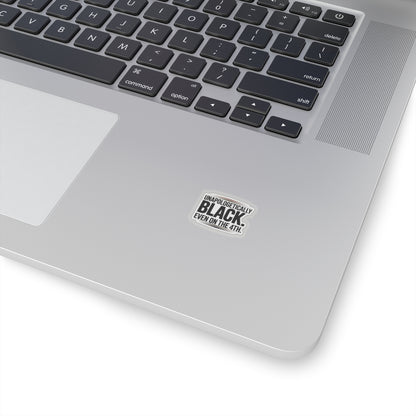 Empowering Kiss-Cut Stickers | Unapologetically Black, Laptop Decor, Black History Month, Self-Expression, Gift Idea, Juneteenth Sticker