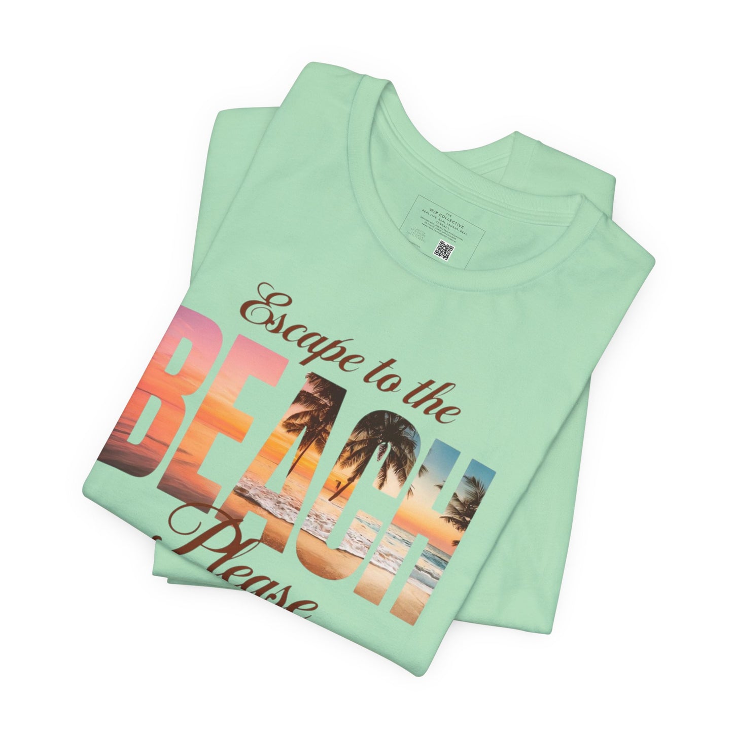 Escape to the Beach Unisex Tee, Summer T-Shirt, Beachwear, Vacation Shirt, Gift for Beach Lovers, Casual Summer Top
