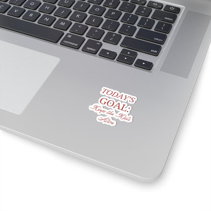 Funny Kiss-Cut Stickers: Today's Goal - Keep the Kids Alive