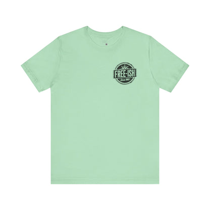 Free-Ish Unisex Tee - Fun Graphic T-Shirt for Cannabis Lovers, Ideal for Festivals, Gifting and Everyday Wear, Quirky Humor Shirt