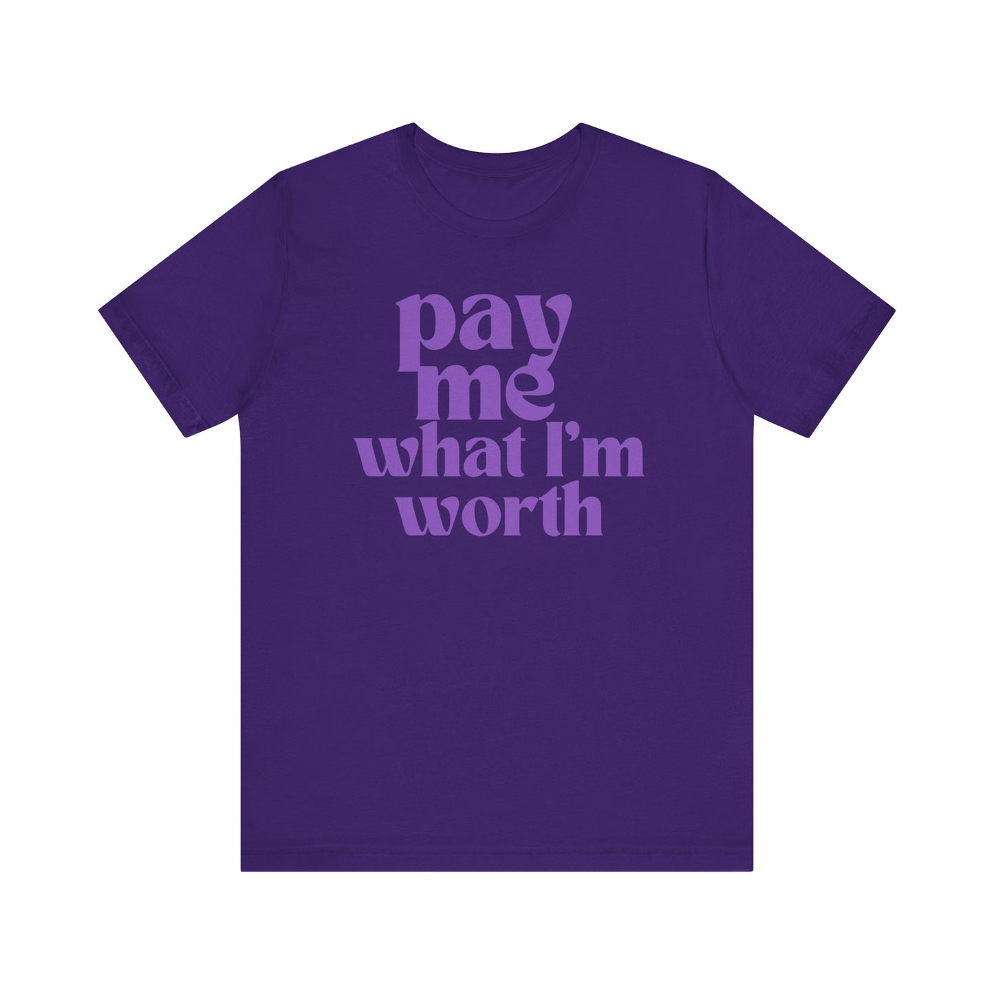 "Pay Me What I'm Worth" - Stand Up for Your Value