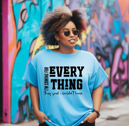 I'm Coming For Everything Softstyle T-Shirt