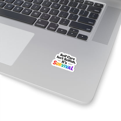 Self Care Isn't Selfish, Its Survival Sticker Permission to Breathe, Boldly
