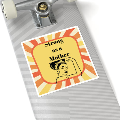 Strong as a Mother Stickers - Empowering Kiss-Cut Stickers for Moms