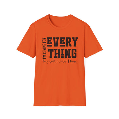 I'm Coming For Everything Softstyle T-Shirt