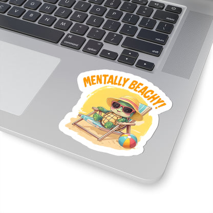 Adorable Mentally Beachy Turtle Sticker, Fun Beach Vibes, Summer Decor, Laptop Stickers, Gift for Beach Lovers, Cute Sea Turtle Art