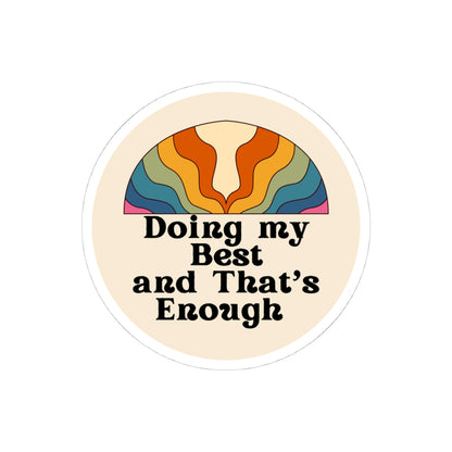 Doing My Best and That’s Enough" Circle Sticker – Give Yourself Credit