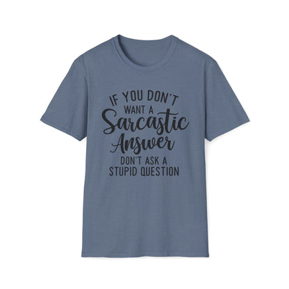 Don't Ask Me T-shirt