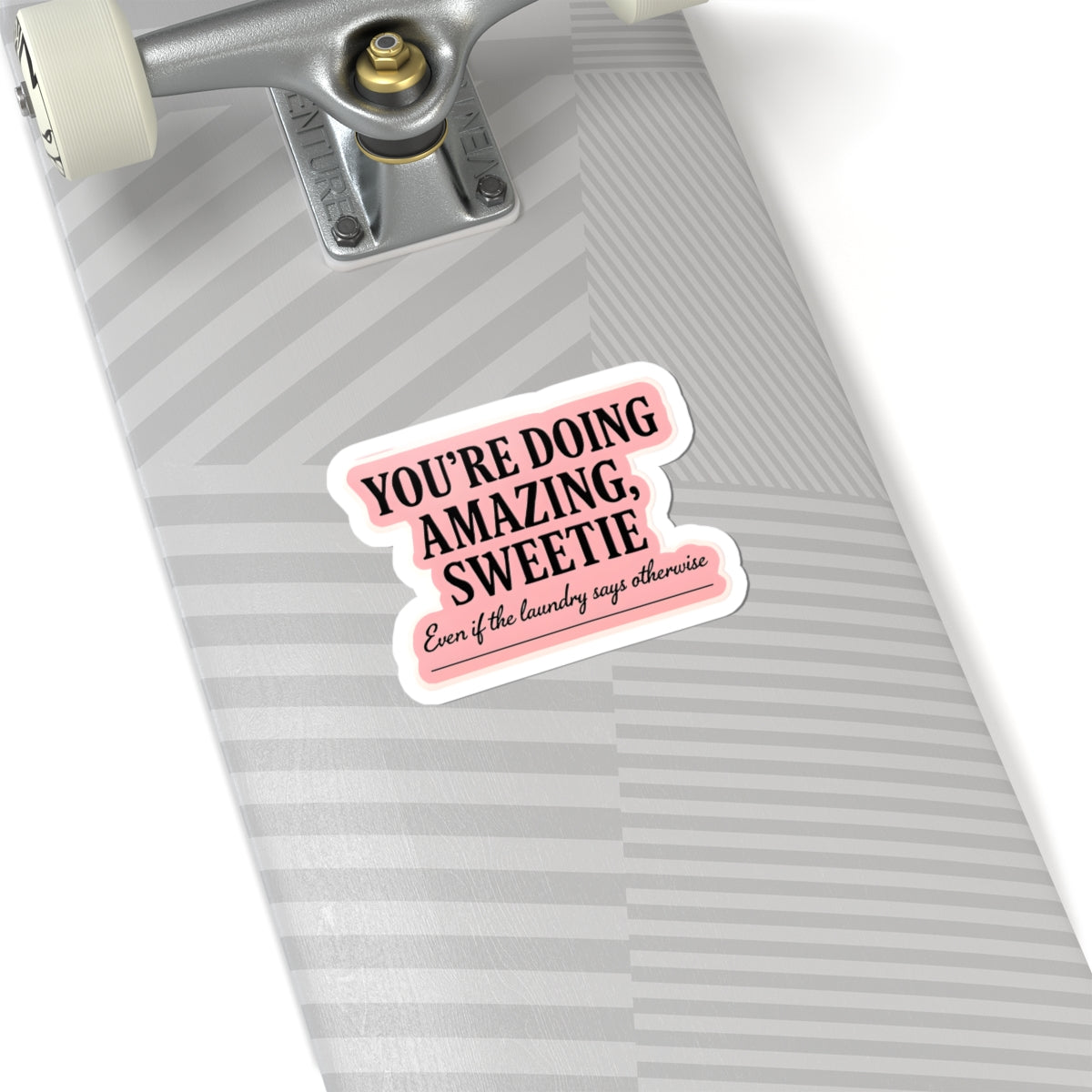 Motivational Kiss-Cut Stickers - "You're Doing Amazing, Sweetie" for Encouragement and Self-Love