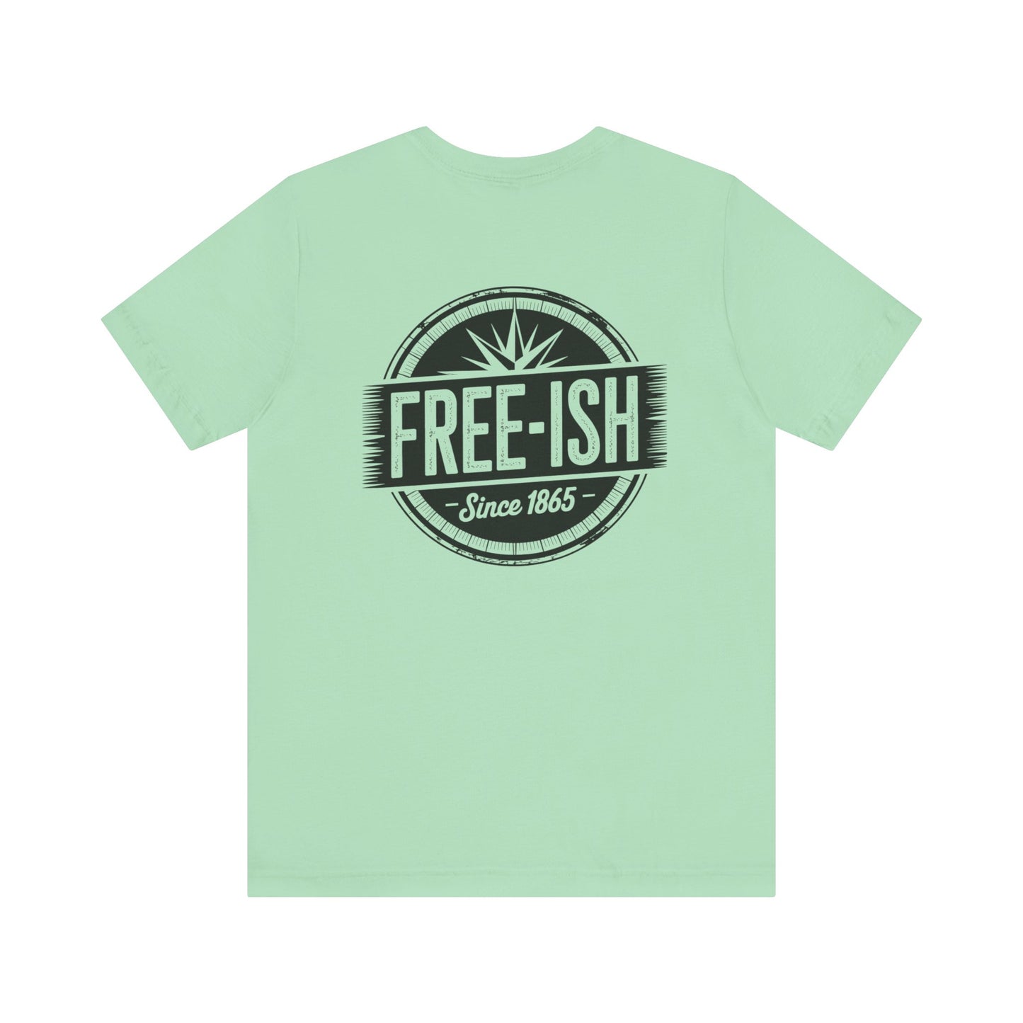 Free-Ish Unisex Tee - Fun Graphic T-Shirt for Cannabis Lovers, Ideal for Festivals, Gifting and Everyday Wear, Quirky Humor Shirt