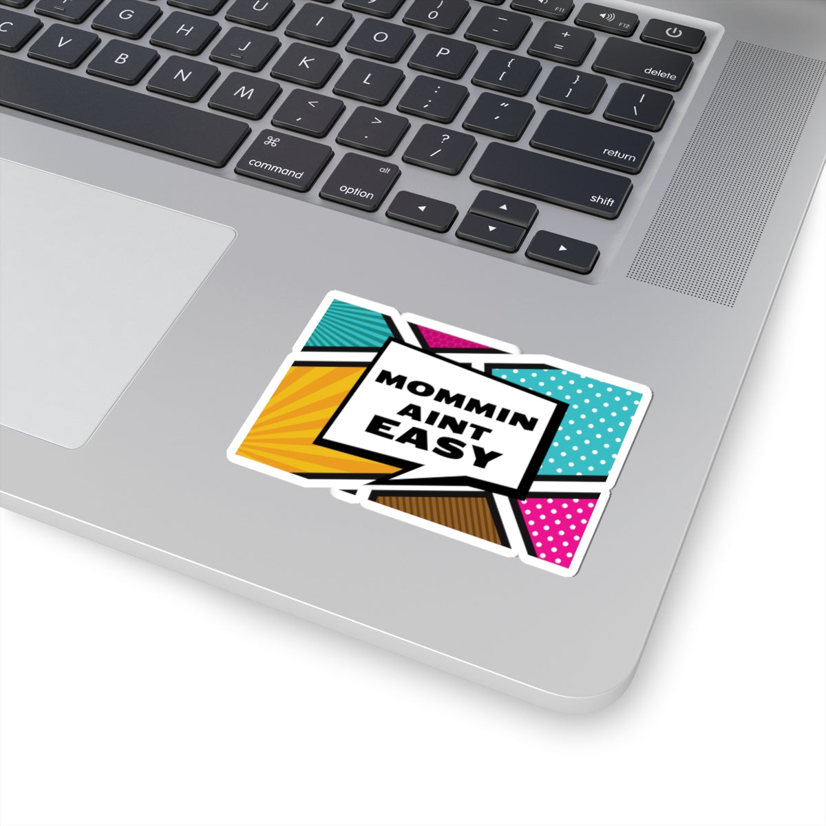 Funny Mommin' Ain't Easy Kiss-Cut Stickers for Laptops & Planners