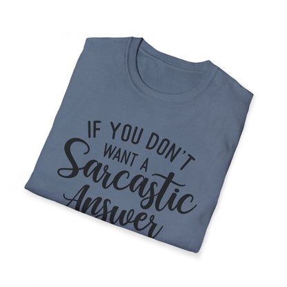 Don't Ask Me T-shirt