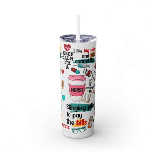 Funny Nurse Skinny Tumbler with Straw, 20oz